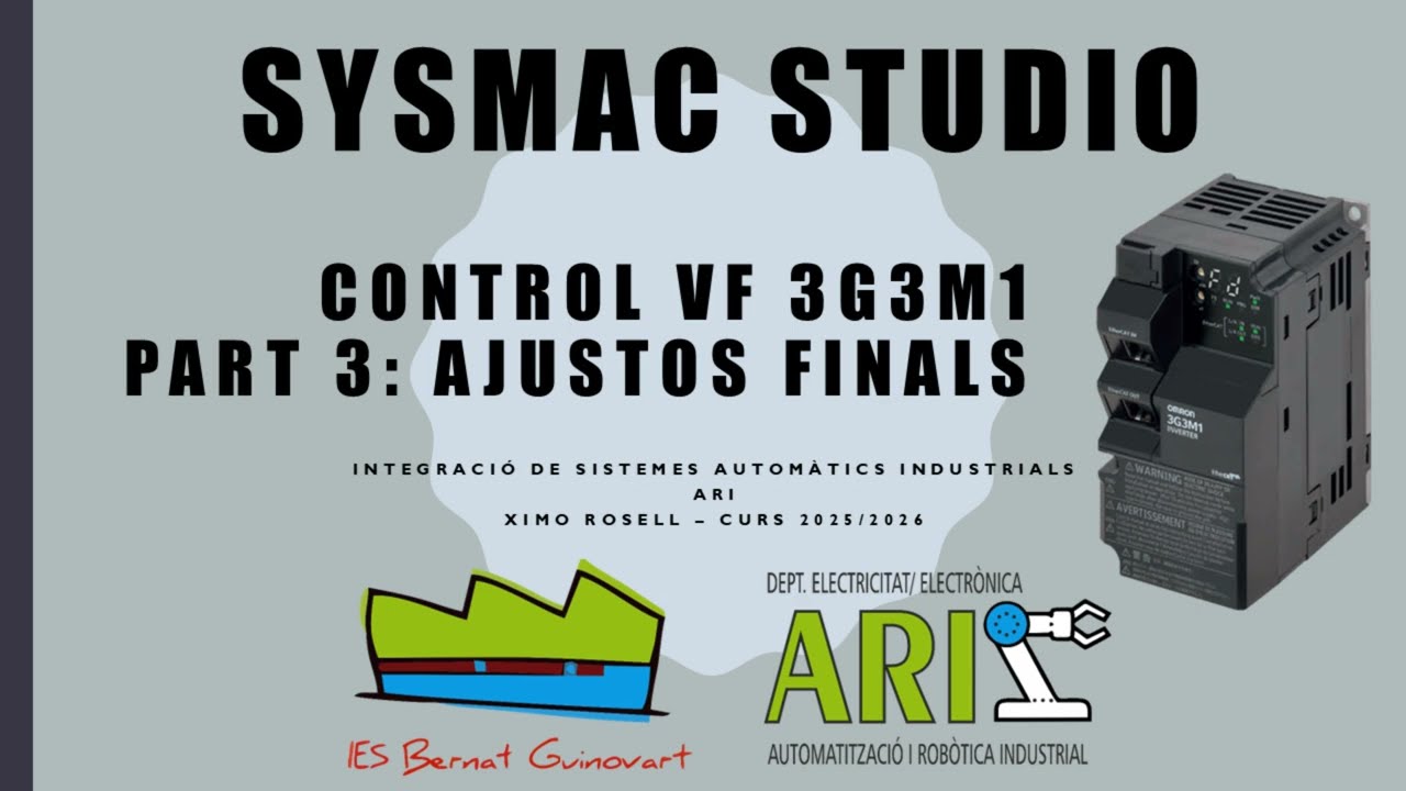 SYSMAC STUDIO. OMRON. VF 3G3M1. CONTROL PER ETHERCAT. PART 3. AJUSTOS FINALS.