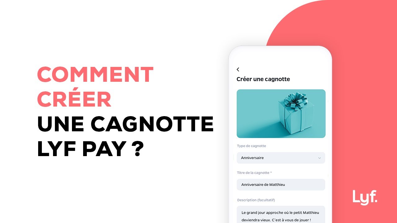 Comment cr&eacute;er une cagnotte avec Lyf pay ?