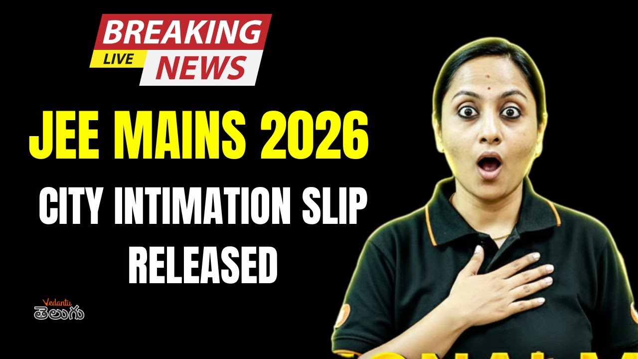 JEE mains 2026 city intimation slip released