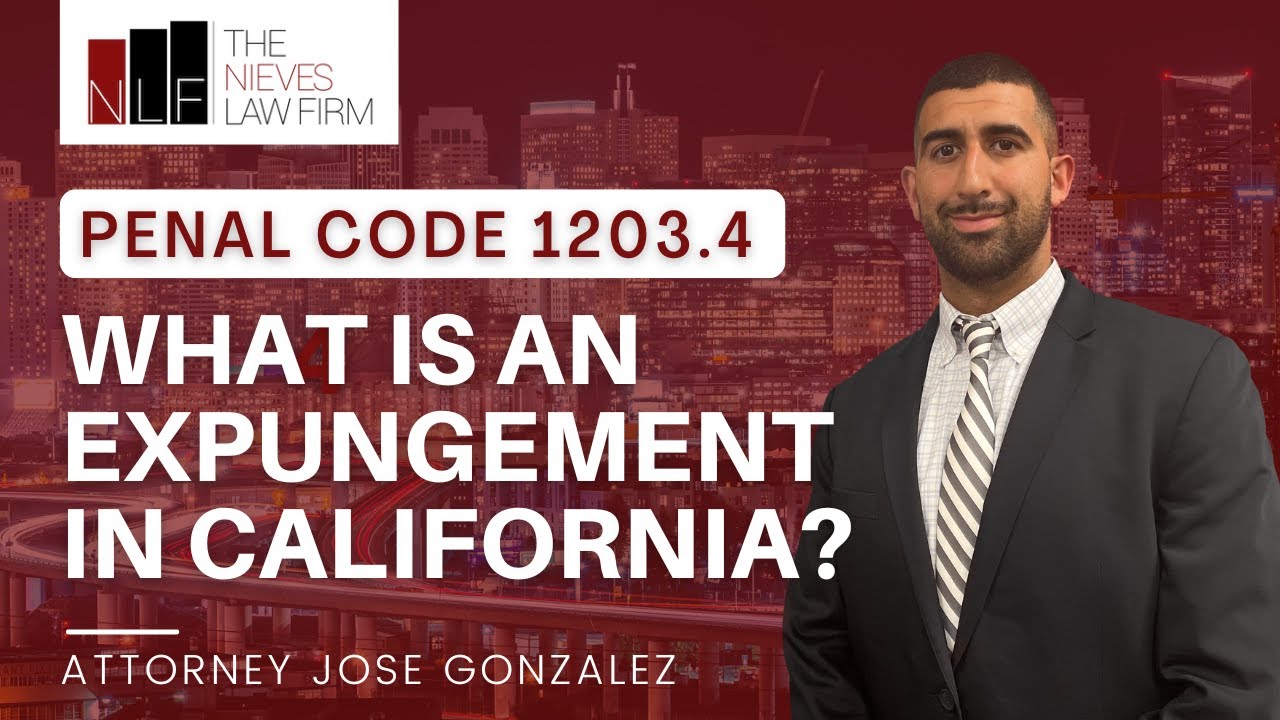 What is an Expungement (PC 1203.4) in California? | California Expungement Lawyer