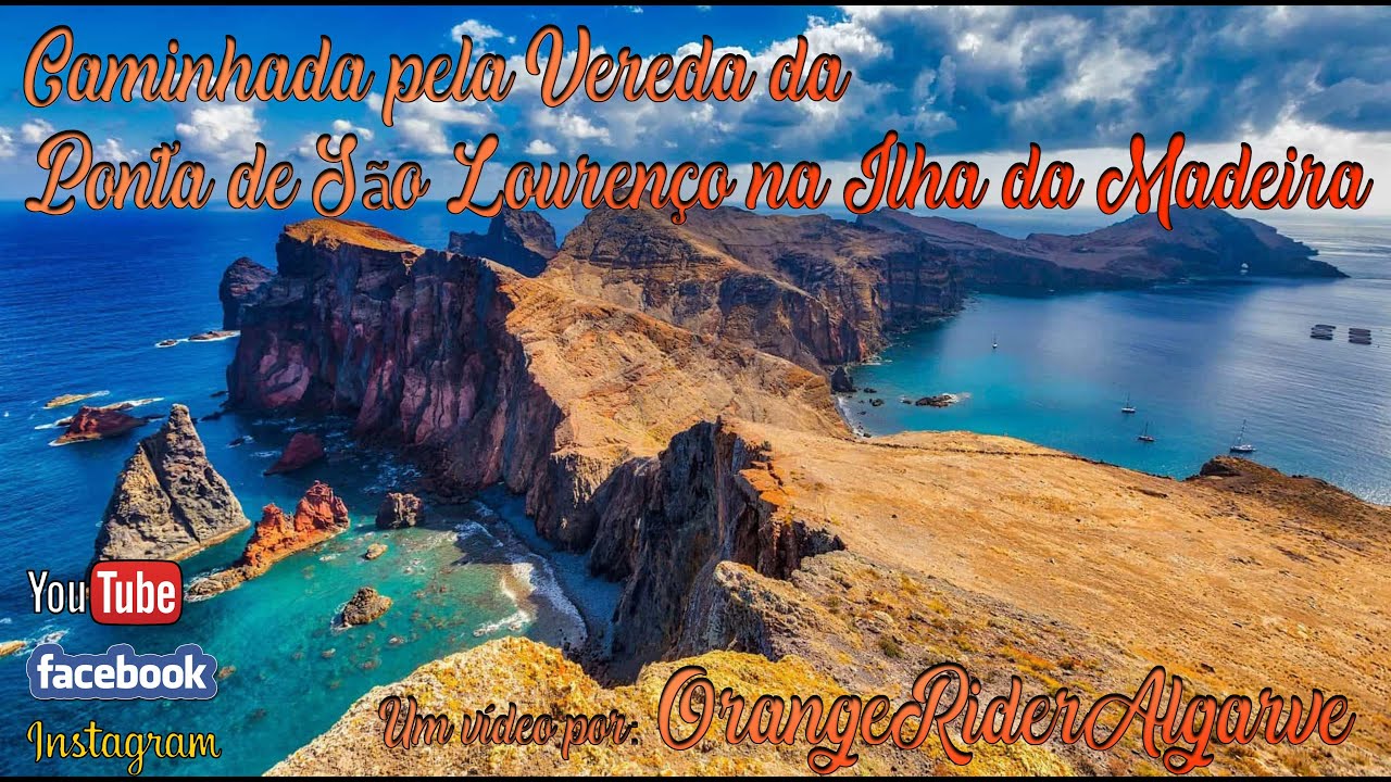 Vereda da Ponta de São Lourenço - Madeira