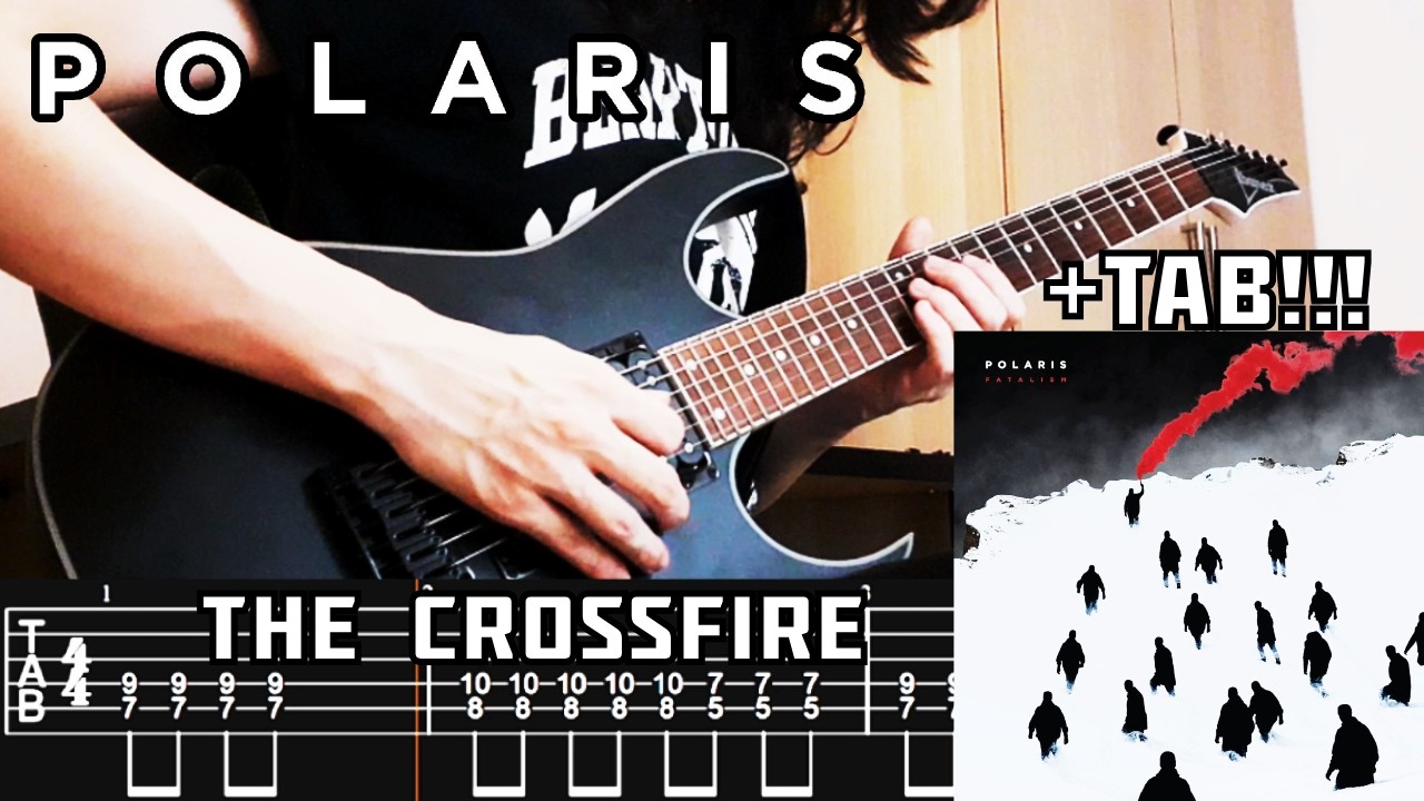 POLARIS - The Crossfire (Guitar Cover + TAB) 2023