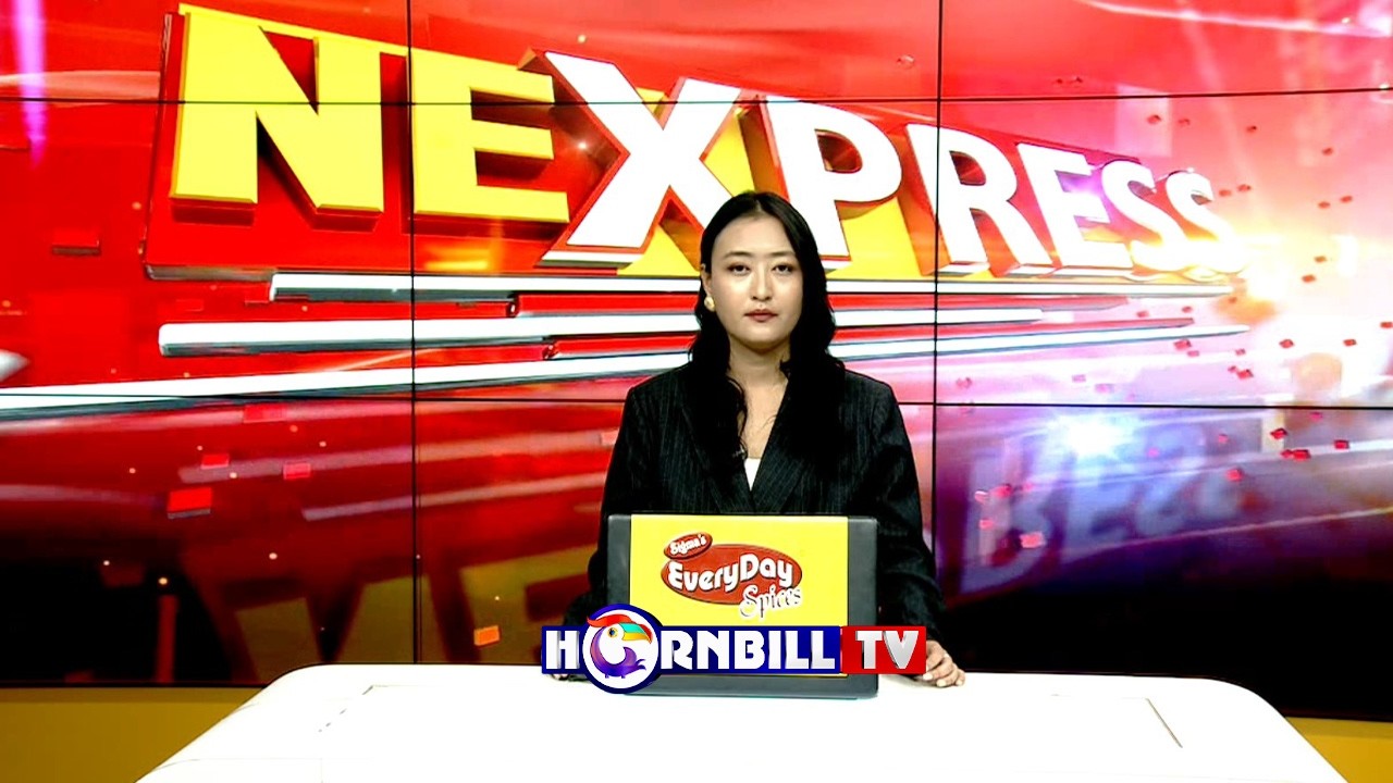 NORTHEAST EXPRESS | 21st FEBRUARY| HORNBILLTV