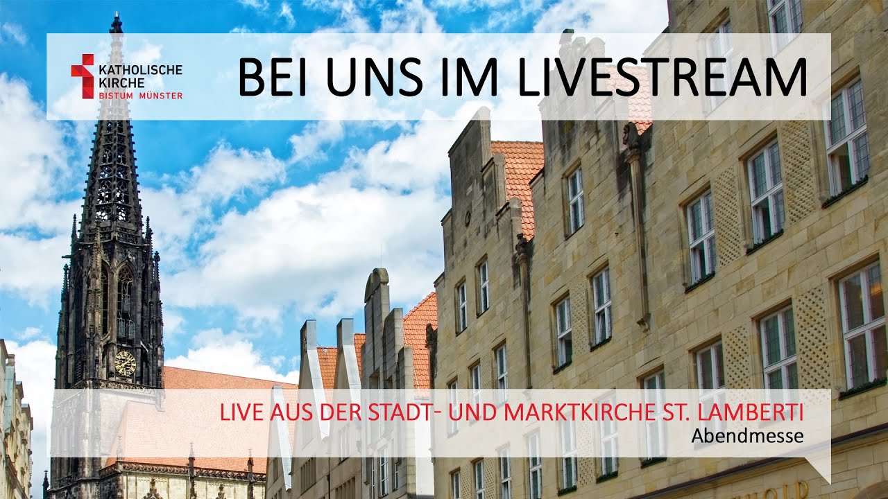 Abendmesse aus St. Lamberti