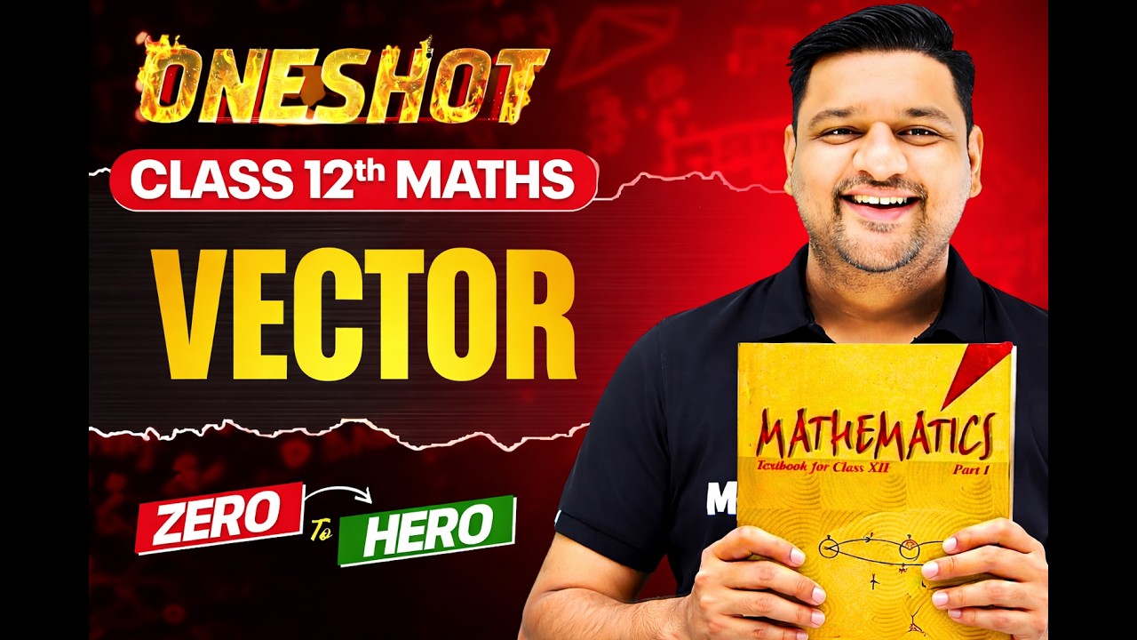 CLASS 12th MATHS : VECTOR😎|  COMPLETE  CLASS 12th MATHS | BASIC TO ADVANCE