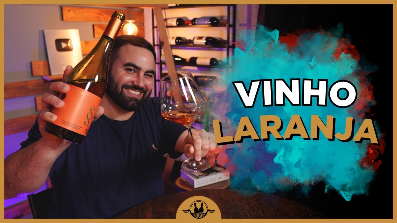 VINHO LARANJA BRASILEIRO: Você Já Experimentou?