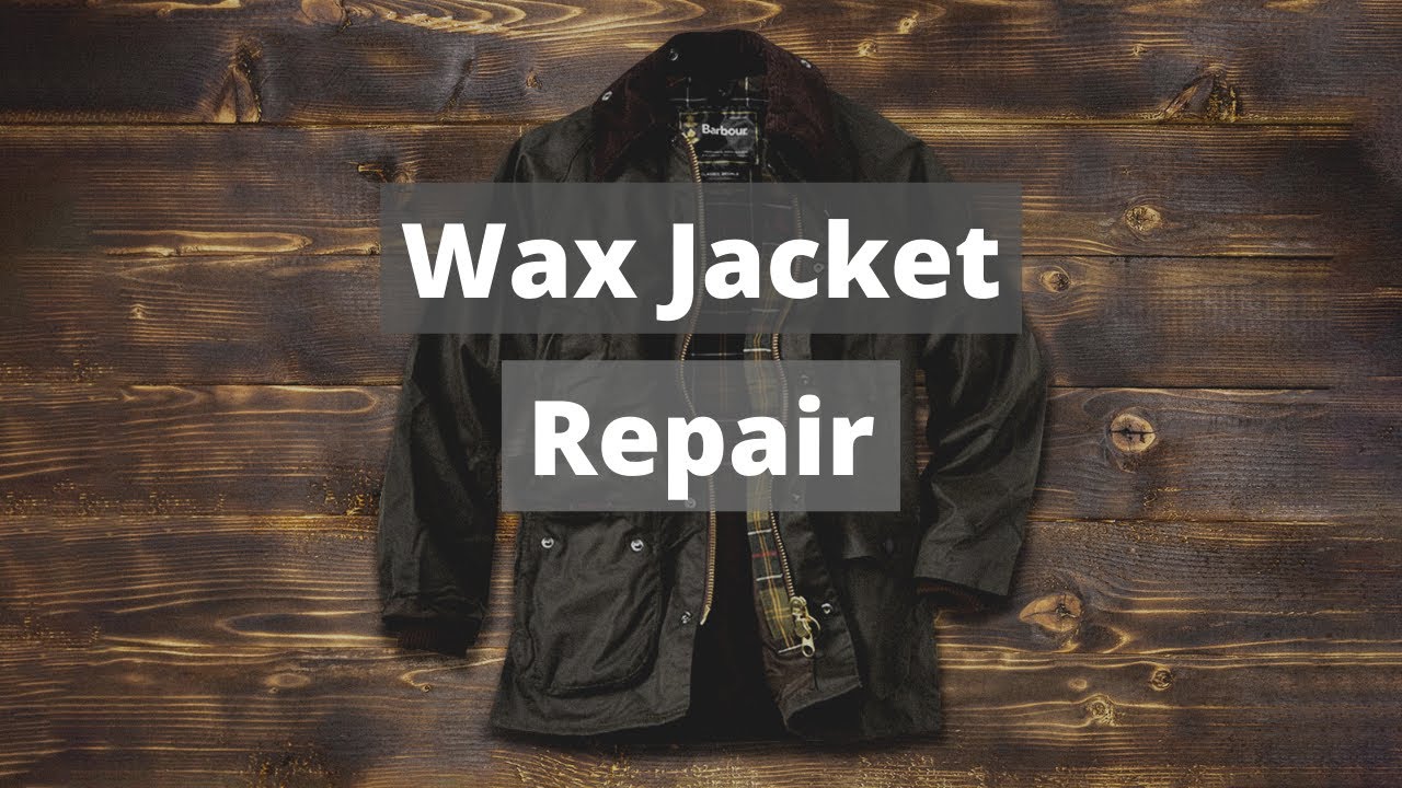 Repair a Barbour Wax Jacket | How To