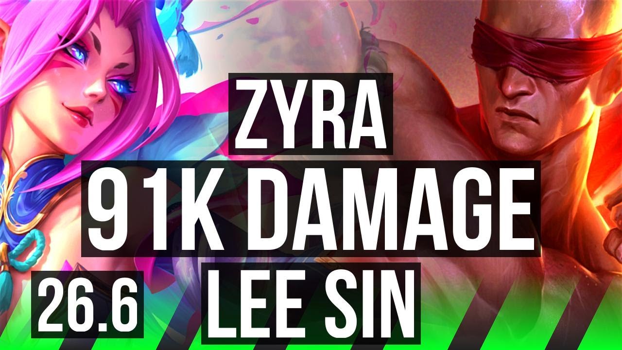 ZYRA vs LEE SIN (JGL) | 91K damage, 7k gold comeback | KR Grandmaster | 26.6