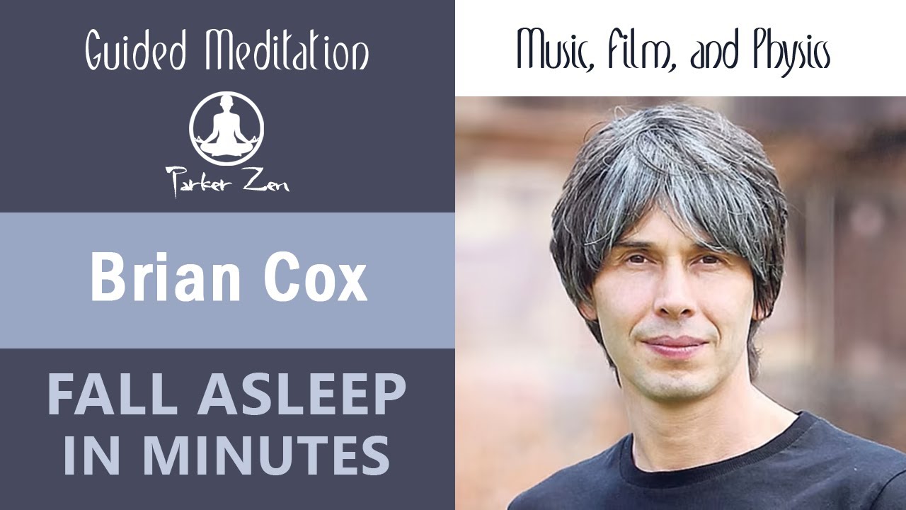 Fall Asleep Fast with Brian Cox | Life, Film & Physics Reflections | Calming Remix