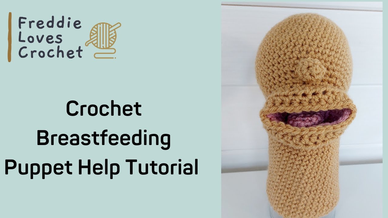 Crochet Breastfeeding Puppet Help Tutorial