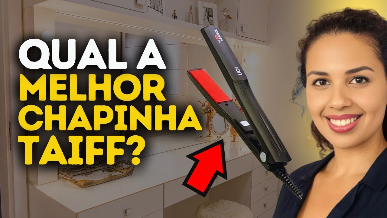 Qual a Melhor CHAPINHA TAIFF pra comprar em 2025? TOP 3 Prancha de Cabelo TAIFF CUSTO-BENEFÍCIO ✅