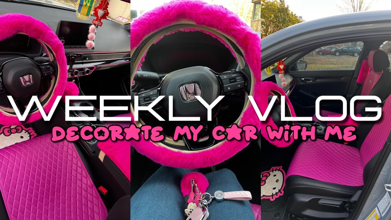 WEEKLY VLOG | DECORATE MY NEW CAR WITH ME + CAR TOUR | ALL PINK EDITION 💕