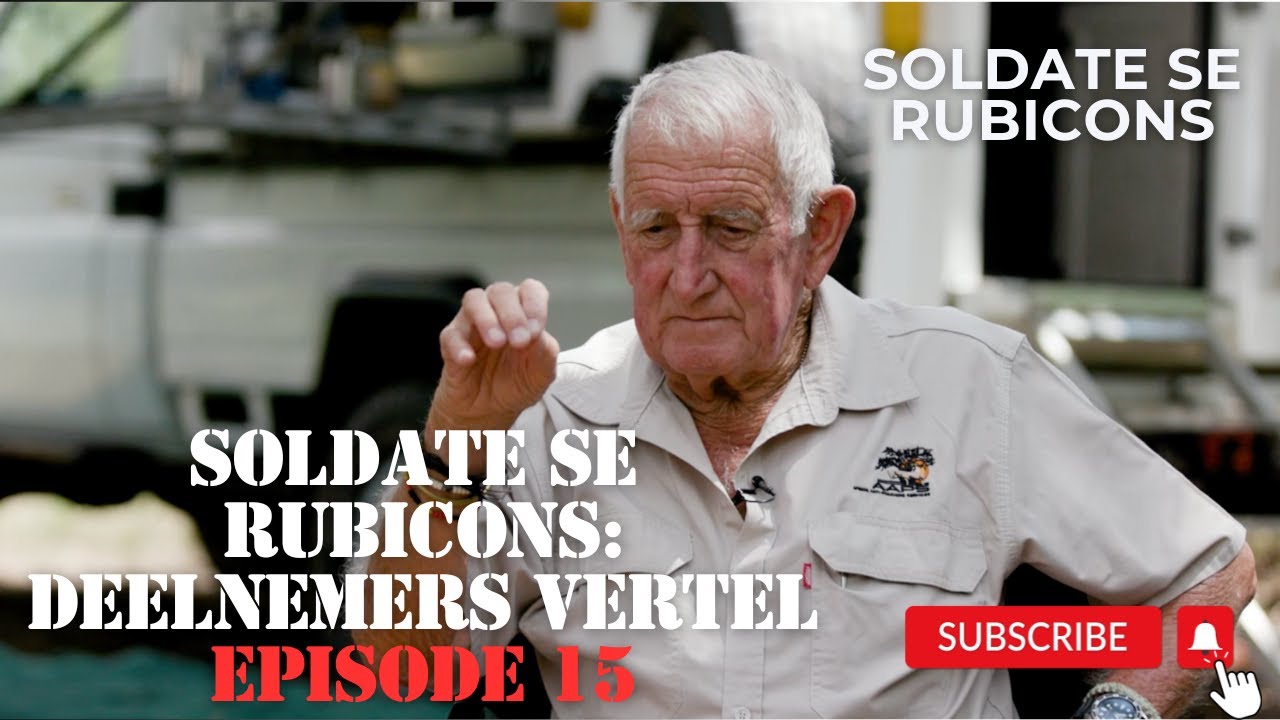 Soldate se Rubicons: Deelnemers vertel - Episode 15