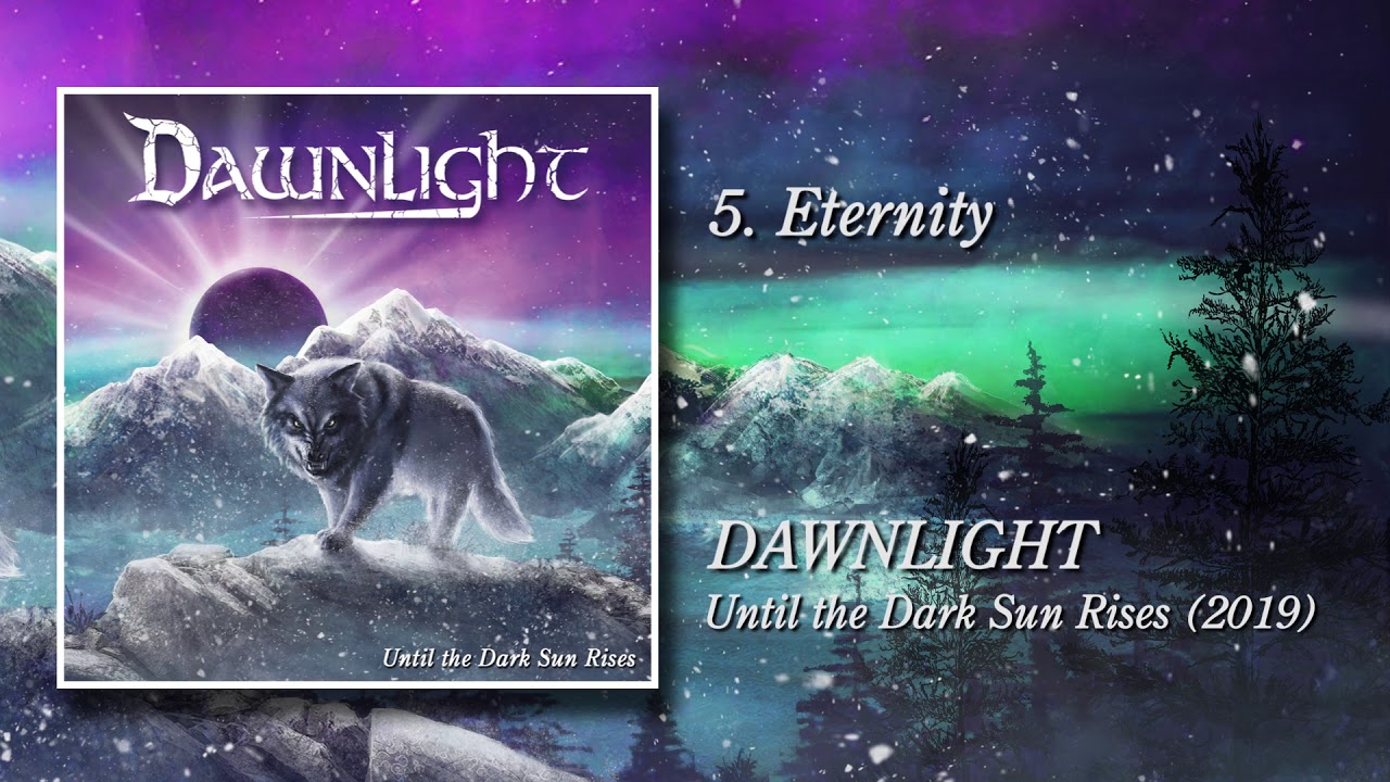 DAWNLIGHT -  Eternity (Revisited)