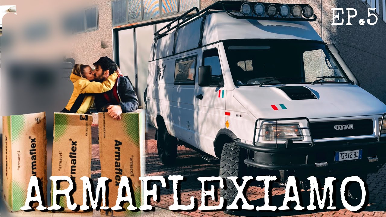 COIBENTAZIONE TERMICA 🔥 👉🏻 ARMAFLEX 👉🏻 CAMPERIZZAZIONE 
