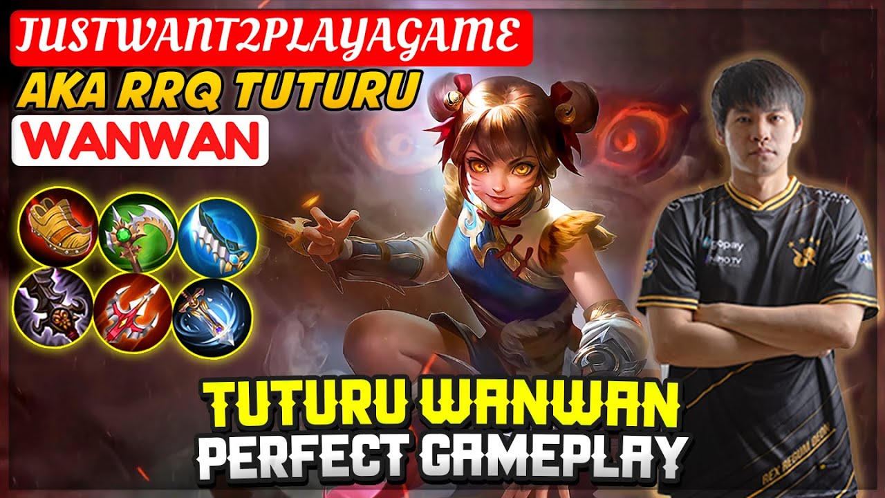 TUTURU WANWAN PERFECT GAMEPLAY [ JUSTWANT2PLAYAGAME Wanwan ] Mobile Legends