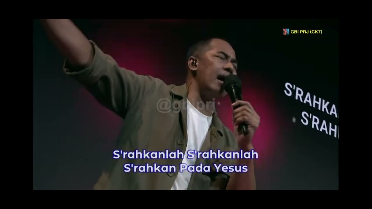 S'rahkan pada Yesus - GBI PRJ