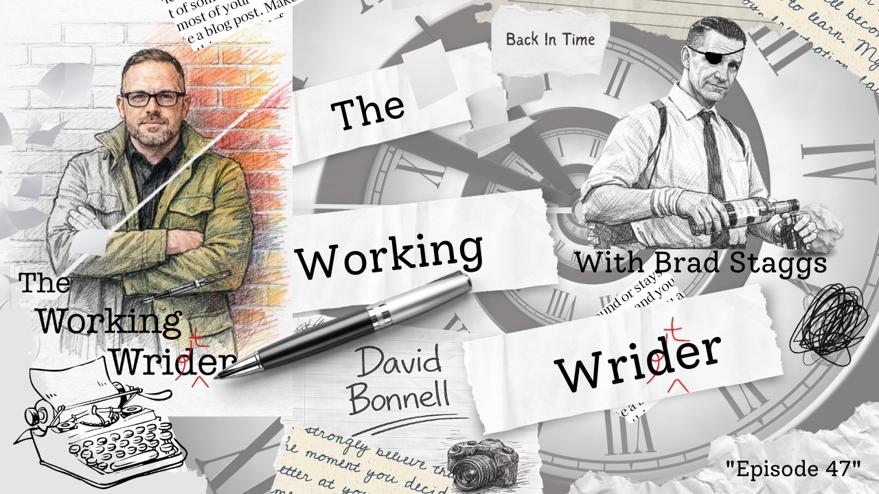 The Working Writer Ep 47 Back in Time