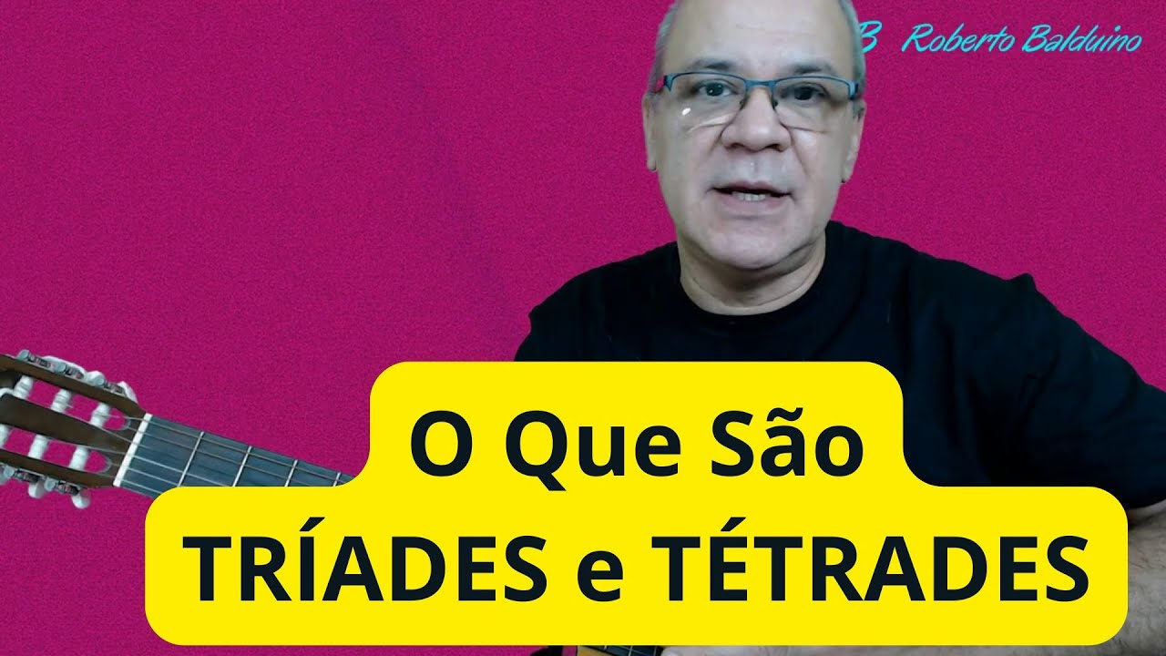 O Que São Tríades e Tétrades - Teoria de Formação de Acorde