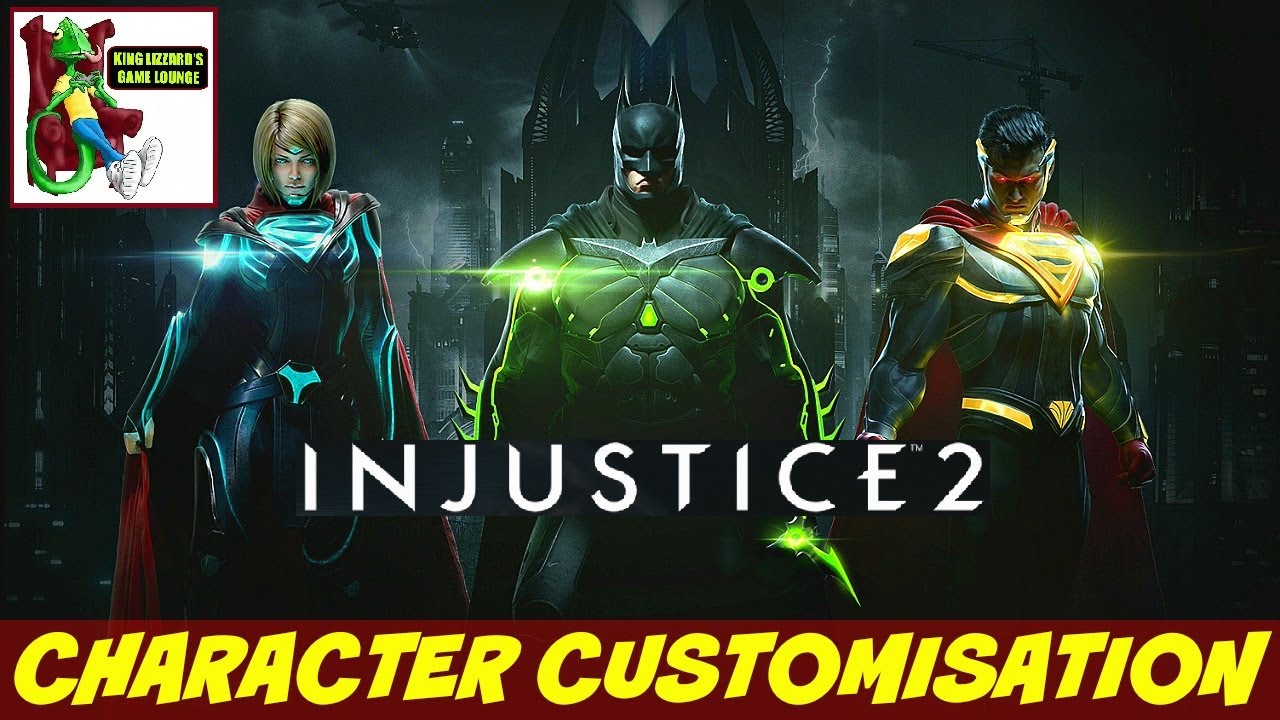 INJUSTICE 2 CHARACTER CUSTOMISATION
