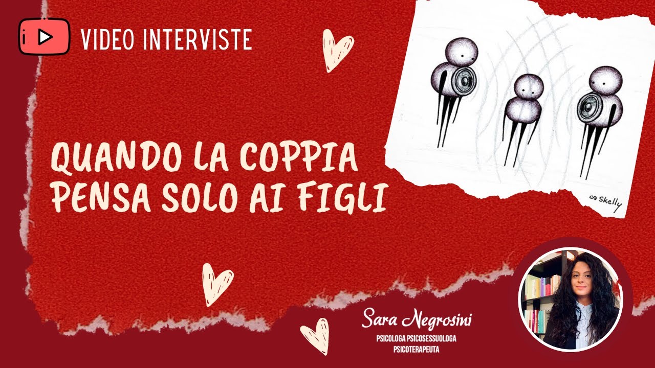 PROBLEMI DI COPPIA - QUANDO LA COPPIA PENSA SOLO AI FIGLI