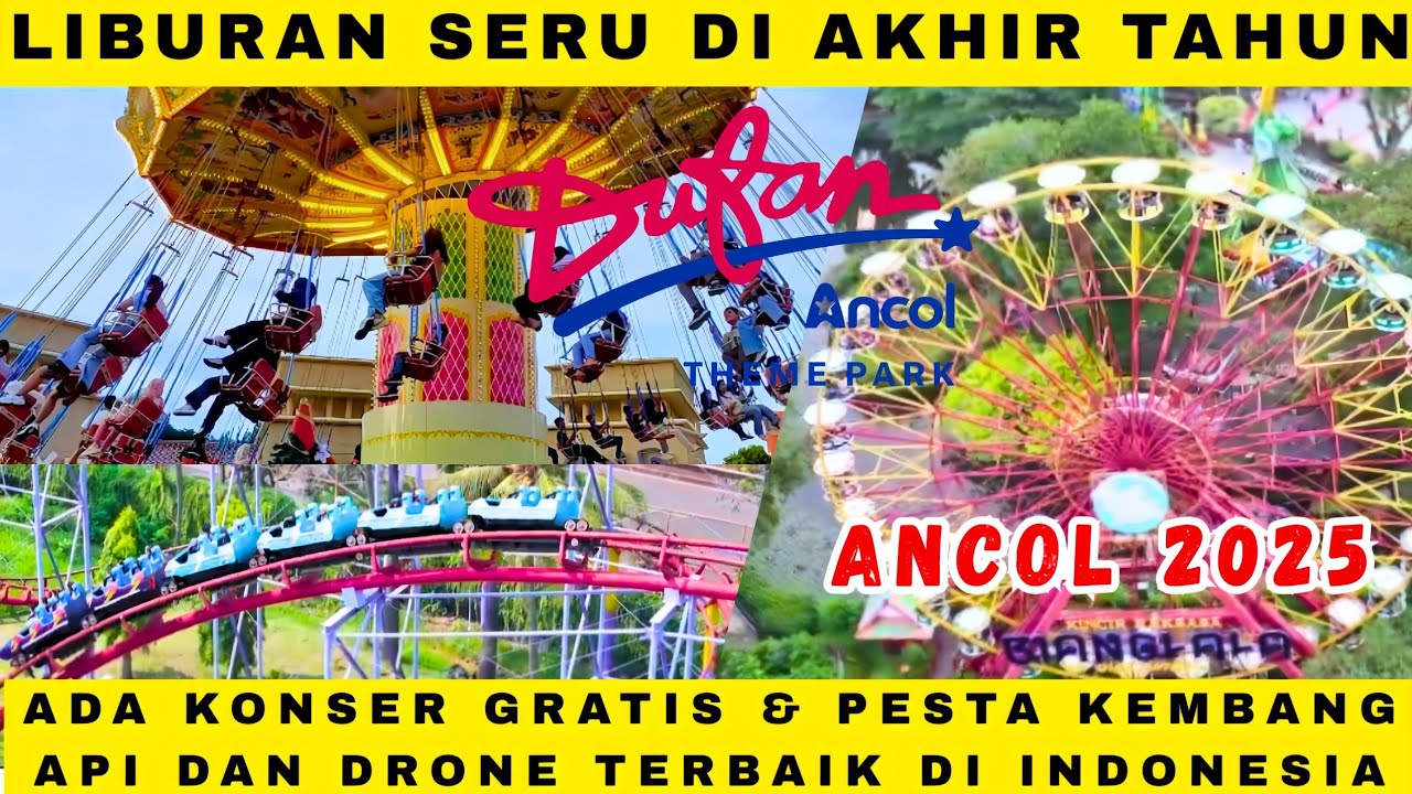 WAHANA EKSTRIM TERBARU DUFAN ANCOL 2025 REKOMENDASI LIBURAN KELUARGA AKHIR TAHUN & PESTA KEMBANG API