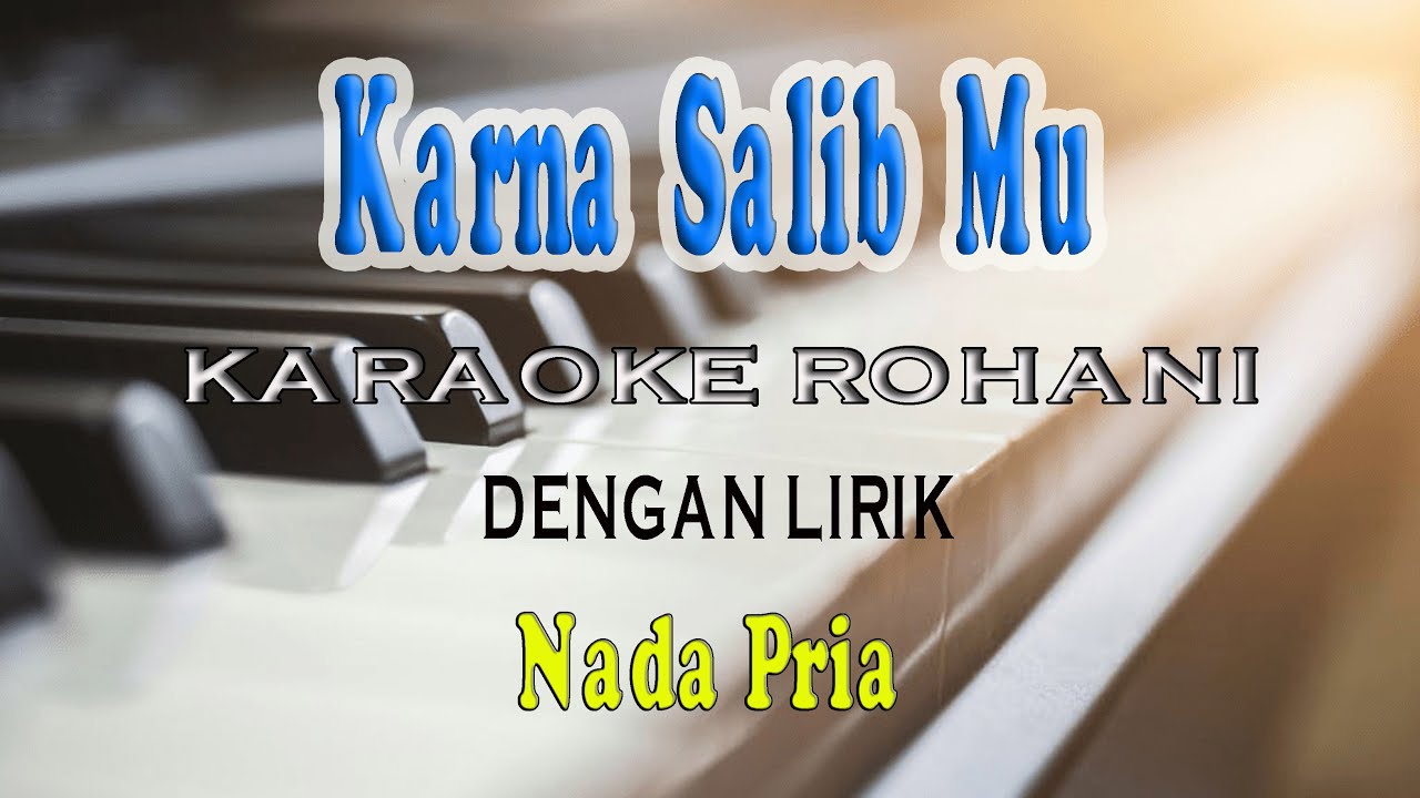 KARNA SALIB MU [MARIA SHANDY] KARAOKE VOKAL PRIA A=DO