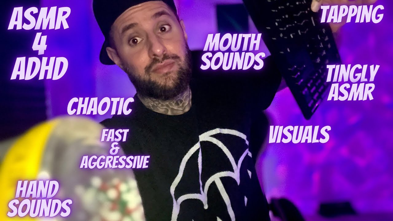 My Most Insane & Chaotic ASMR 4 ADHD Video Yet | Fast & Aggressive