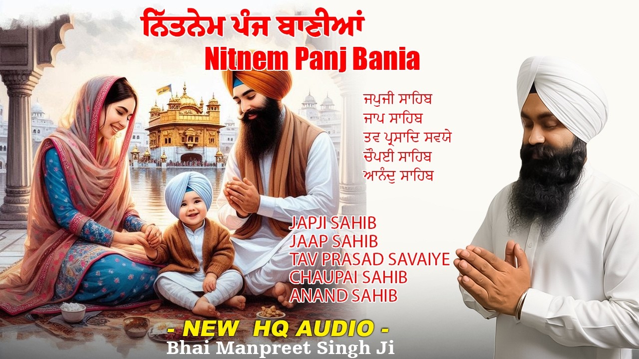 Panj Bania Nitnem | Bhai Manpreet Singh Ji | Full Path | Most Peaceful Gurbani #panjbania