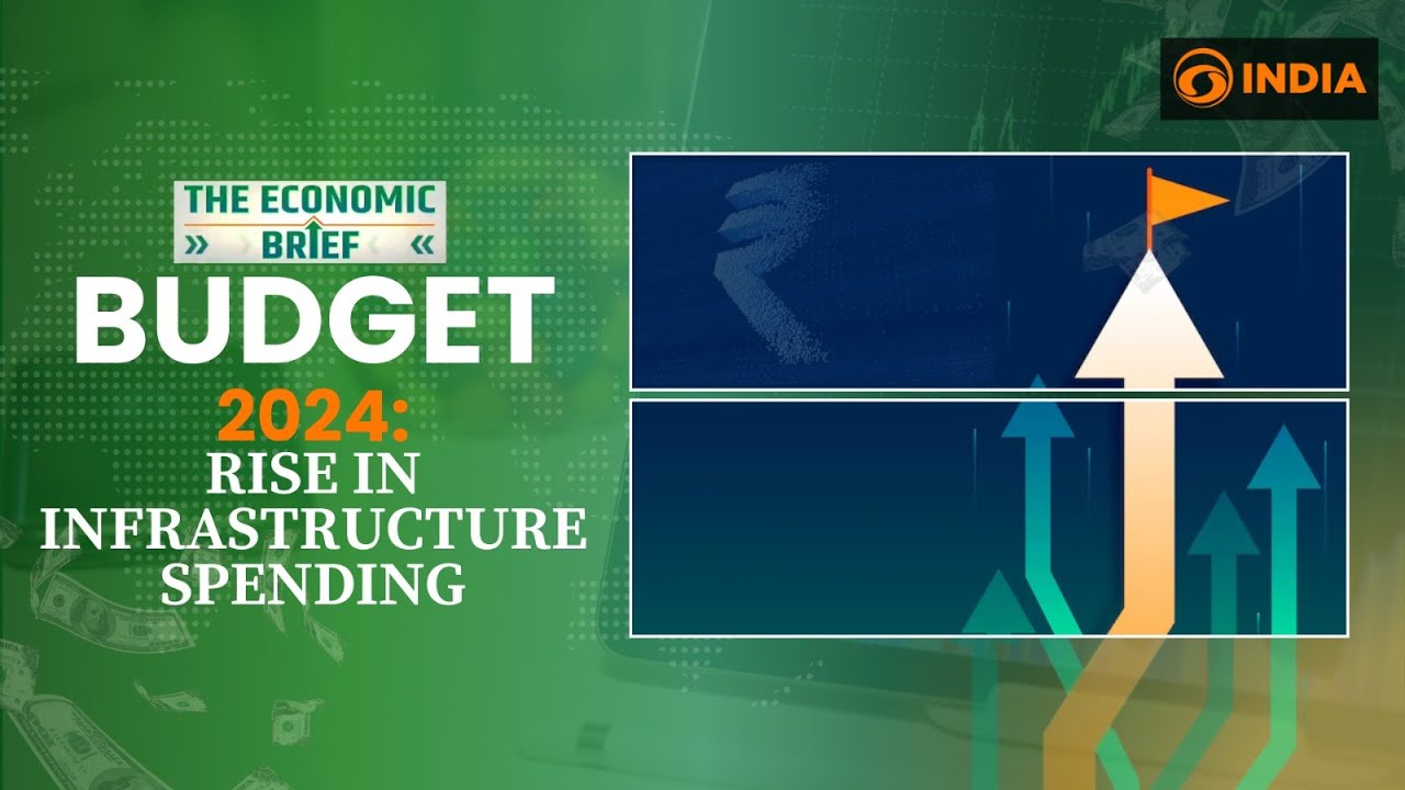 India's infrastructure growth | Budget 2024 | Capex | The Economic Brief