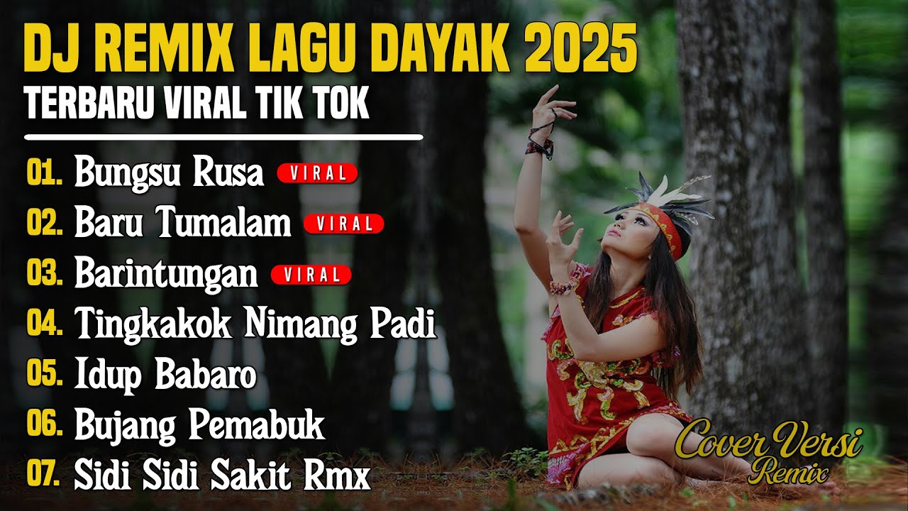 DJ LAGU DAYAK TERBARU 2025 | Viral TikTok | Cover Lagu Dayak Versi Remix | Bunsu Rusa - Vol 15