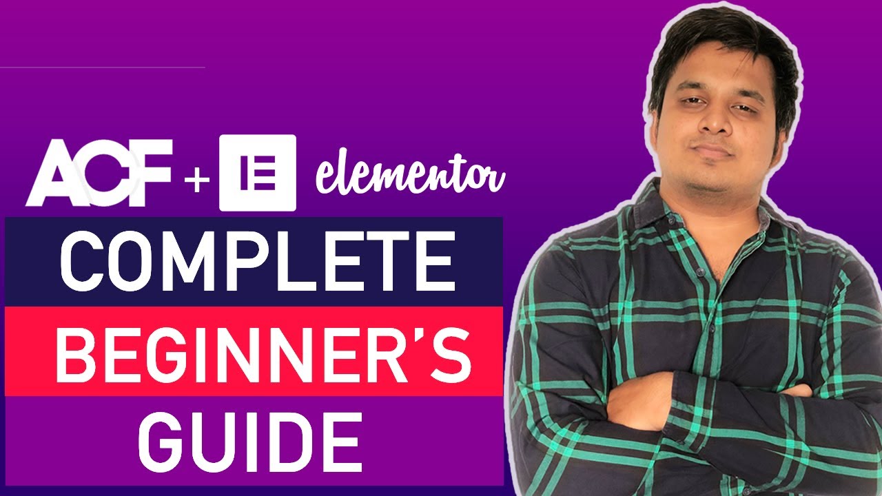Advanced custom fields elementor pro tutorial and complete WordPress beginner's guide(ACF)