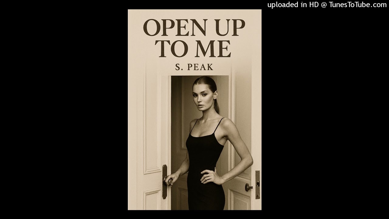 Open Up To Me S. Peak