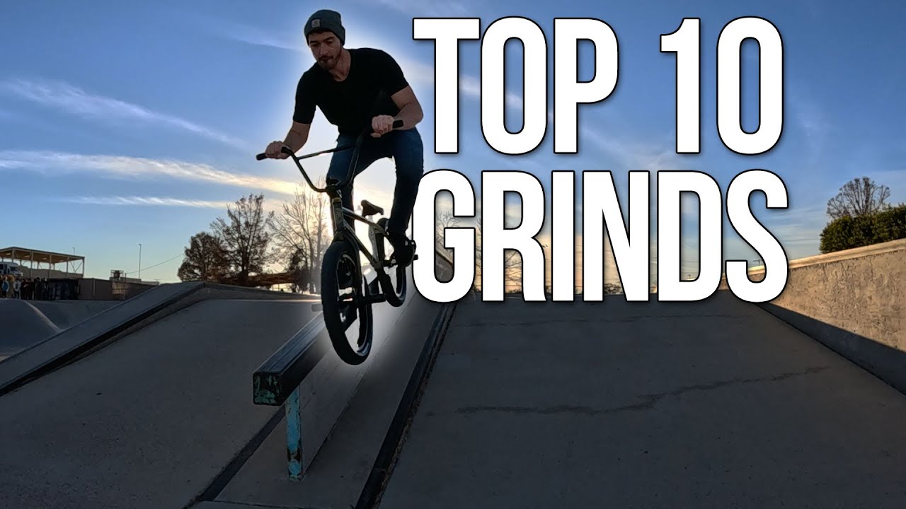 Top 10 Different BMX Grinds -MUST WATCH