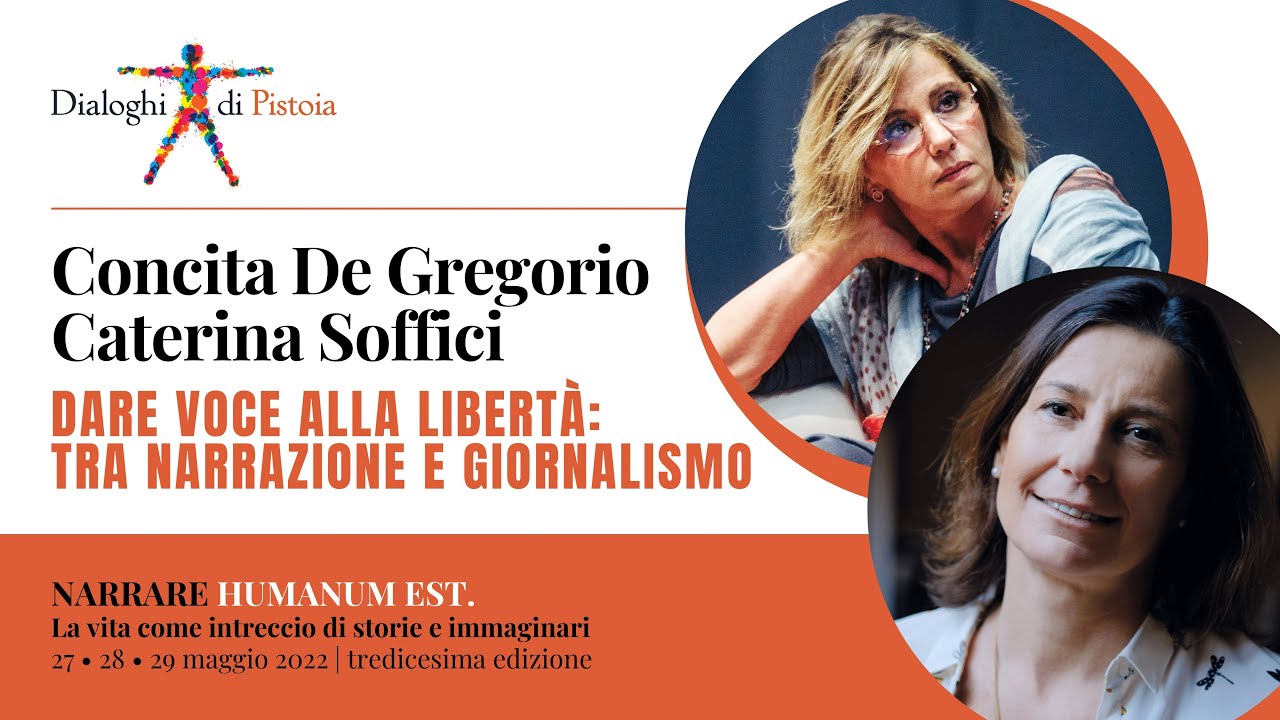 Concita De Gregorio  e Caterina Soffici: Dare voce alla libertà: tra narrazione e giornalismo