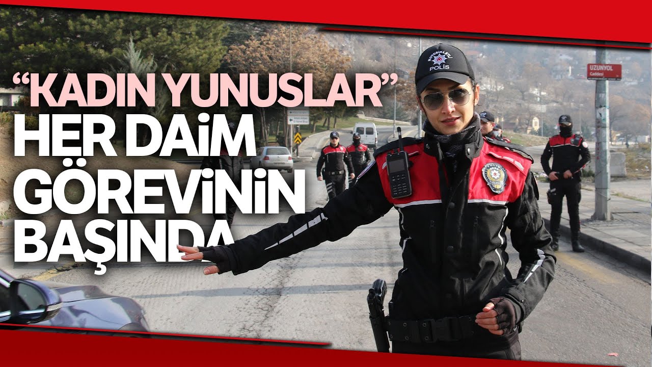 “Kadın Yunuslar” Her Daim Görevinin Başında