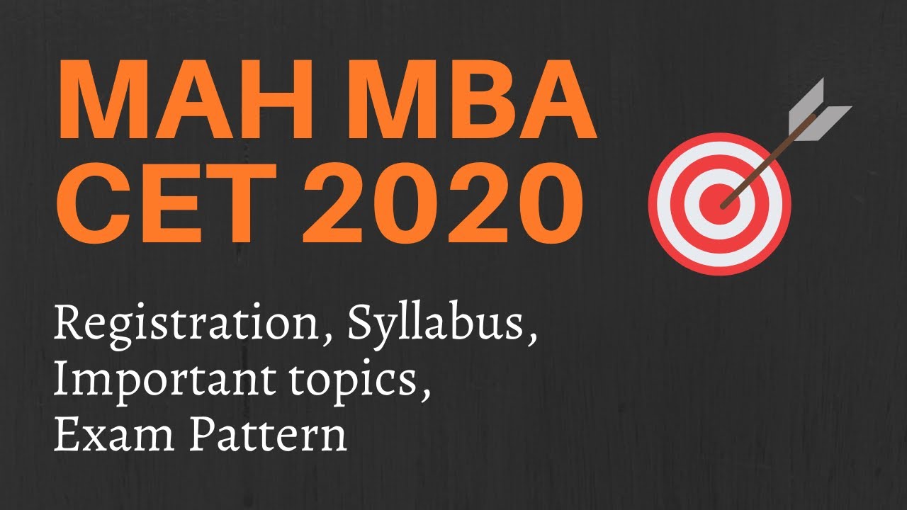 MAH MBA CET 2020 online Registration, Exam Pattern, Important topics, Syllabus, Top colleges