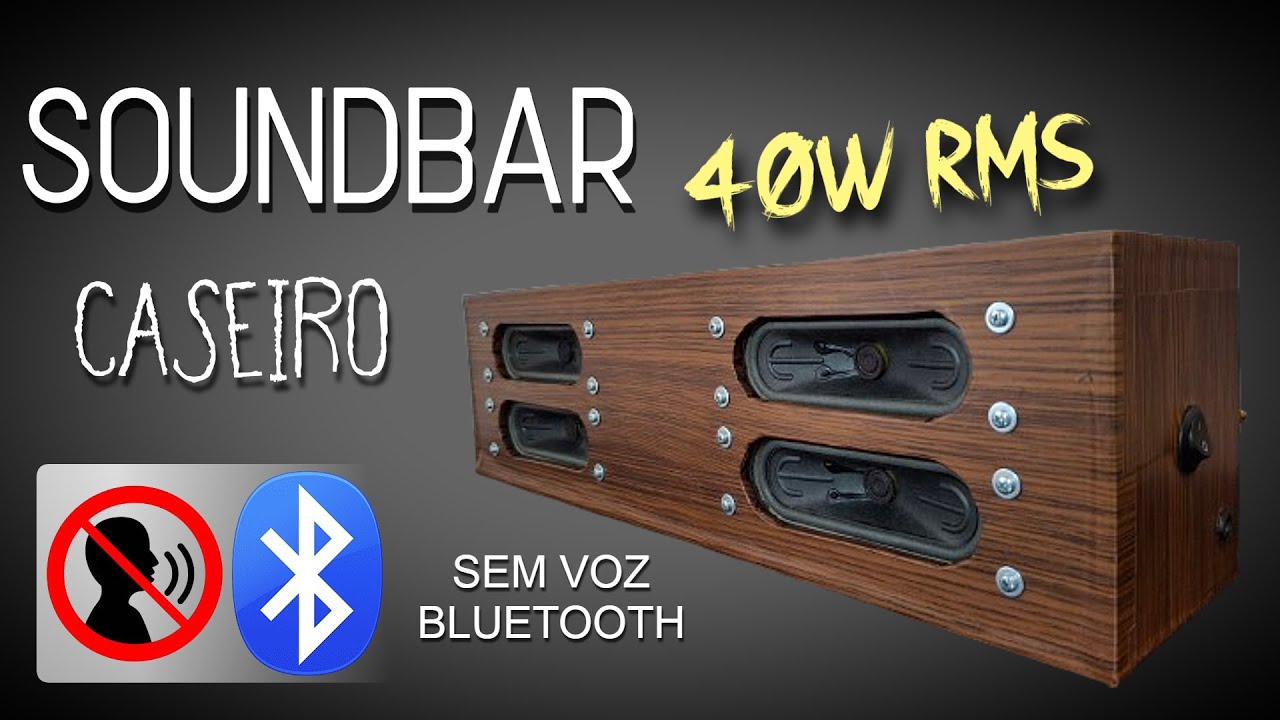 Caixa de som Soundbar caseiro