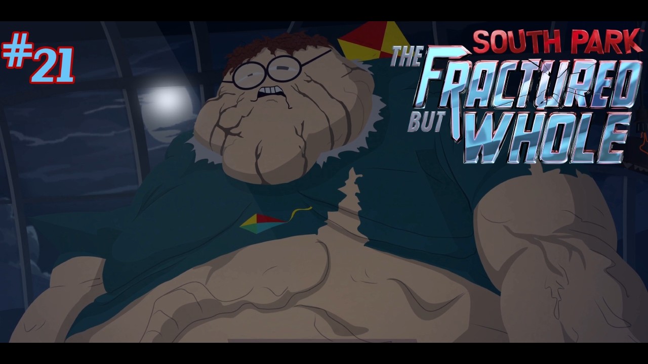 BACK AGAAAAAAIN: South Park The Fractured But Whole #21