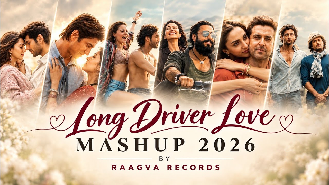 Long Drive Love Mashup 2026 🚗❤️ | Romantic Hindi Songs | Bollywood Love Mashup | Love Songs 2026
