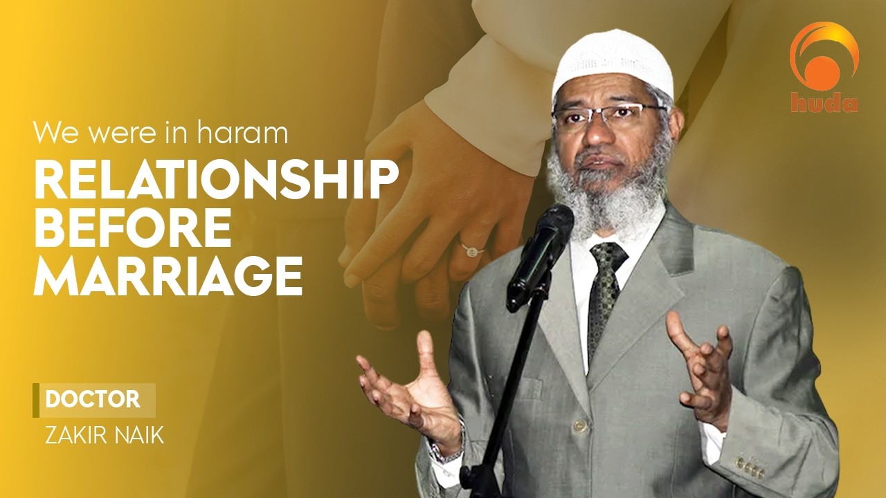 We were in haram relationship before marriage Dr Zakir Naik #hudatv