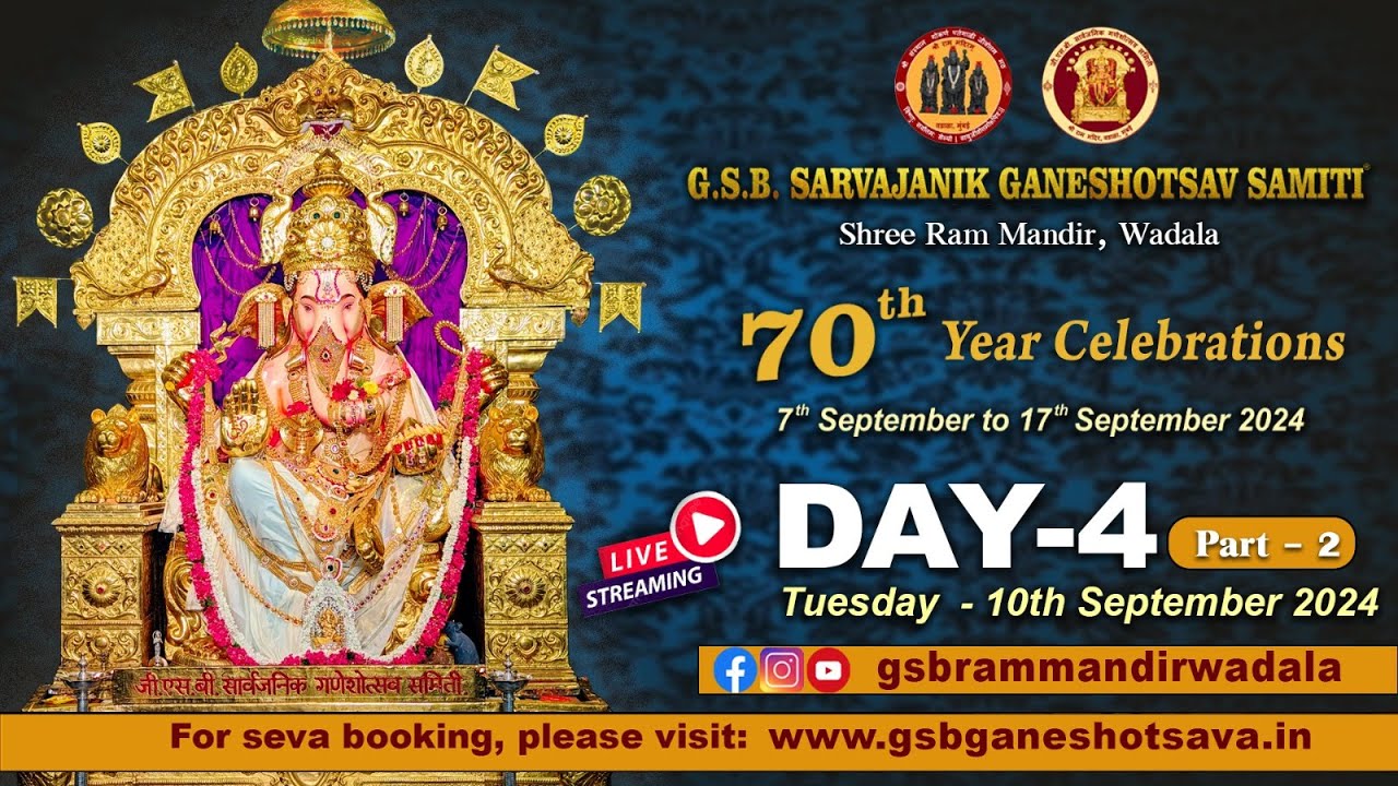 GSB Ganeshotsava | Shree Ram Mandir Wadala | Day 4 10th September 2024 | Part 2 | 70th Year