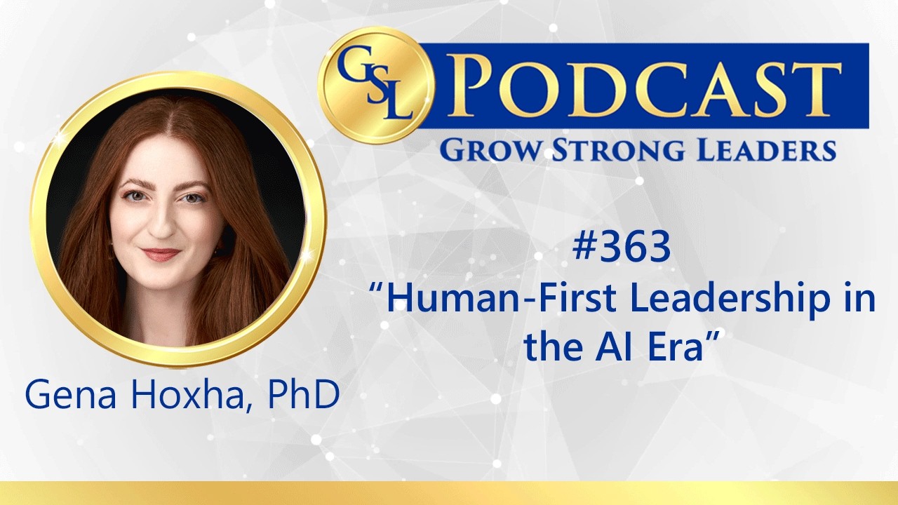 363: Human-First Leadership in the AI Era