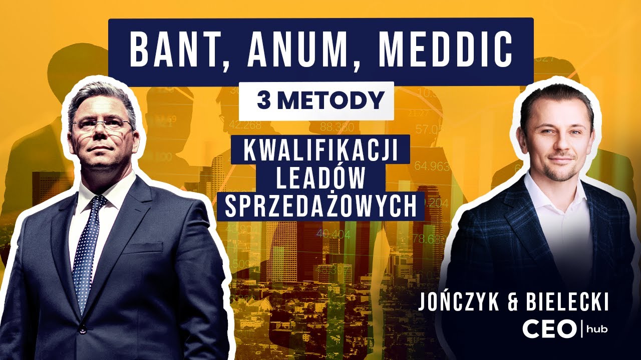 BANT, ANUM, MEDDIC - 3 metody kwalifikacji lead&oacute;w sprzedażowych