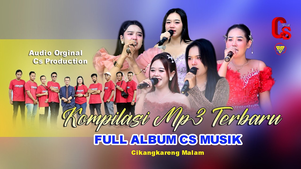 KOMPILASI MP3 DANGDUT TERBAIK - MALAM -  CS MUSIK  FULL ALBUM