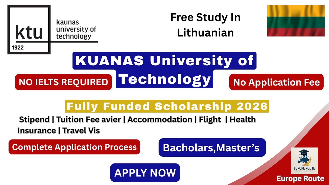 KTU Scholarship in Lithuania | Bachelor, Master & PhD | NO IELTS | Step by Step Application Guide
