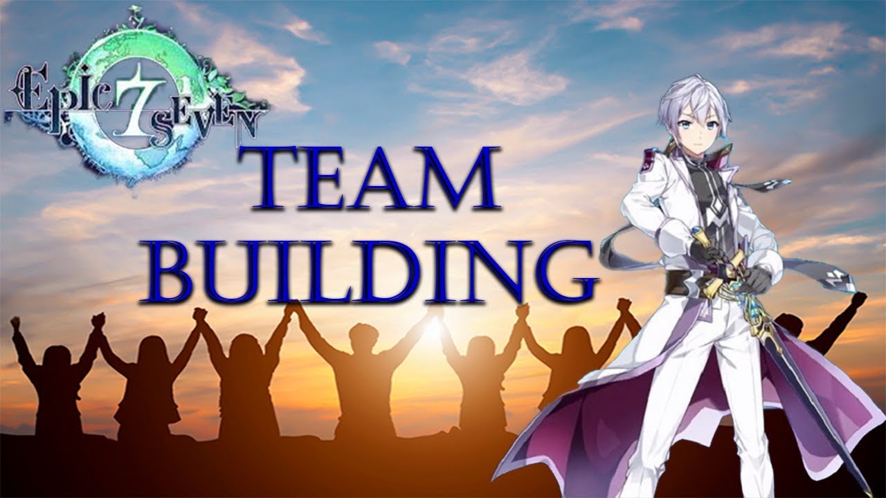 Epic Seven Team Building