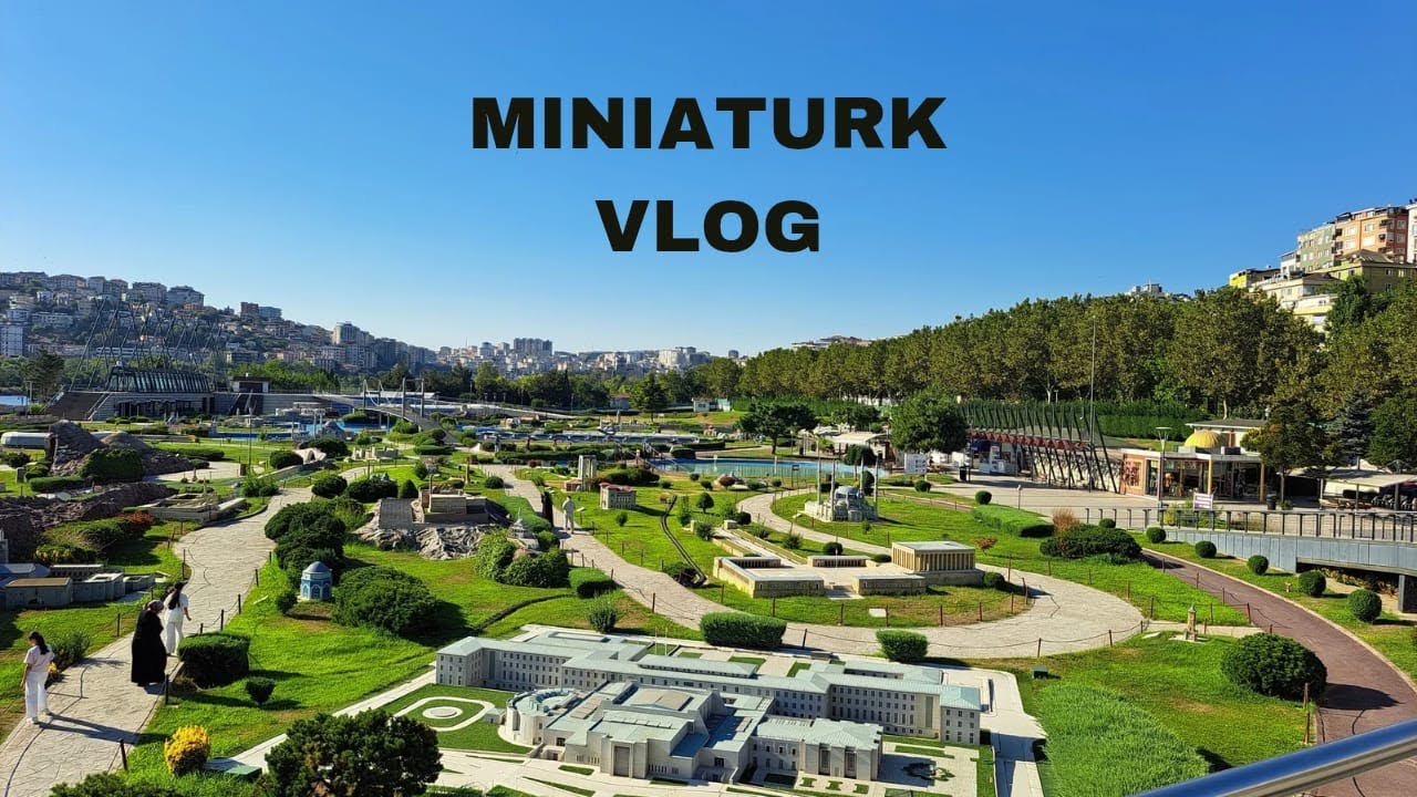 Miniatürk Istanbul | A Journey Across Famous Turkey’s Landmarks in Miniature 
