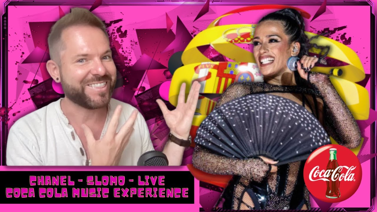 REACTION | CHANEL 'SLOMO' | COCA COLA MUSIC EXPERIENCE | SPAIN EUROVISION 2022