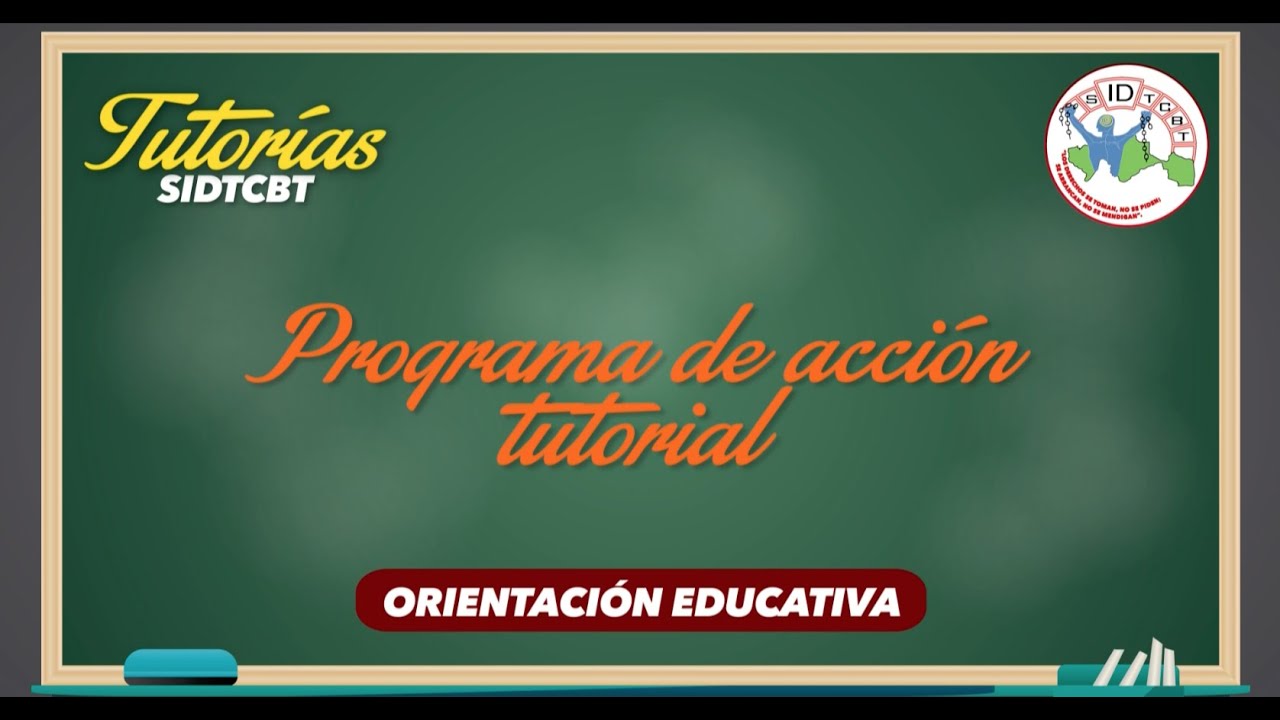 PROGRAMA DE ACCIÓN TUTORIAL - BLOQUE 1 - ORIENTACIÓN EDUCATIVA
